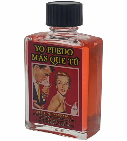 Yo Puedo Más Que Tú (I Can Do More Than You) Spiritual Oil